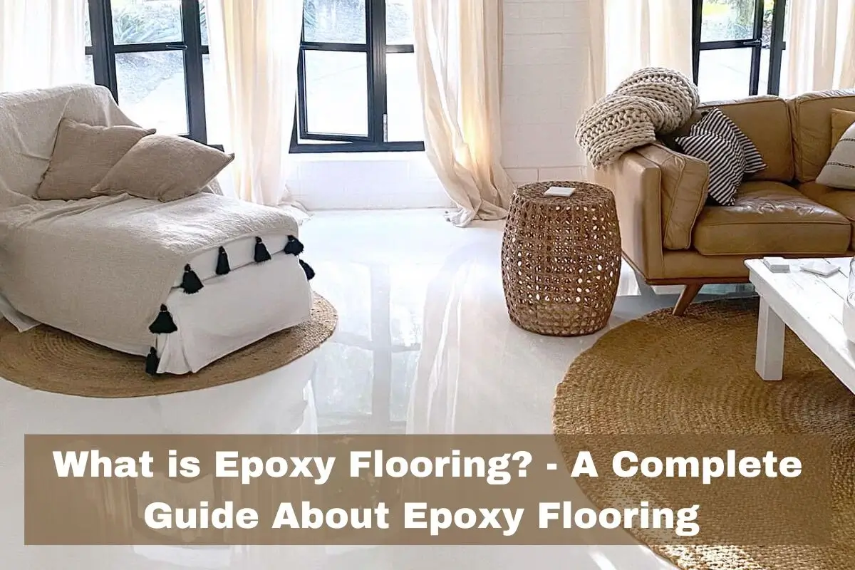 What is Epoxy Flooring - A Complete Guide About Epoxy Flooring