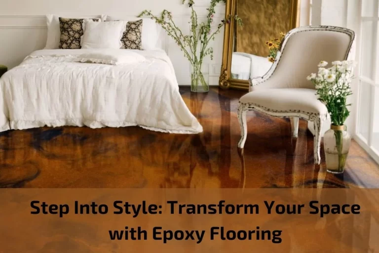 Read more about the article Step Into Style: Transform Your Space with Epoxy Flooring