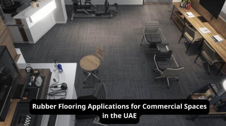 Read more about the article Rubber Flooring Applications for Commercial Spaces in the UAE